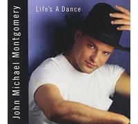 Life's A Dance by John Michael Montgomery (1992-09-29)