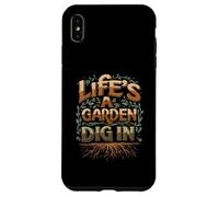 Life's A Garden Dig In Gardening Lover Roots Design Carcasa para iPhone XS Max