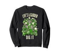 Life'S A Garden Dig It Jardinero esquelético de jardinería Divertido Sudadera