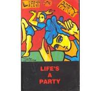 Life's a Party [Casete]