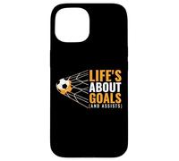 Life'S About Goals and Assists Funny Quote Youth Soccer Carcasa para iPhone 15
