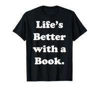 Life's Better With A Book Reading Quote Camiseta