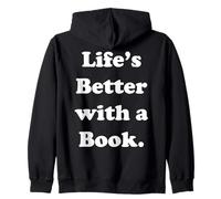 Life's Better With A Book Reading Quote Sudadera con Capucha