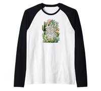 Life'S Better with Cacti Funny Plant Lover Gardener Design Camiseta Manga Raglan