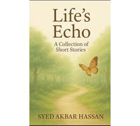 Life's Echo: A Collection of Short Stories