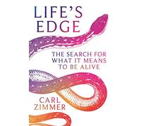 Life's edge: the search for what it means to be alive