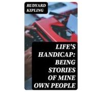 Lifes Handicap: Being Stories Of Mine Own People (ebook)