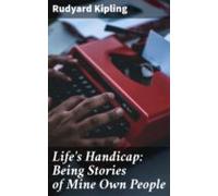 Lifes Handicap: Being Stories Of Mine Own People (ebook)
