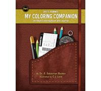 Life's Journey: My Coloring Companion: An Adult Coloring Book and Journal