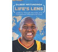 Life's Lens: Looking Through the Eyes of a Compassion International Child
