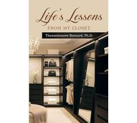 Life's Lessons From My Closet