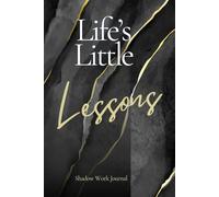 Life's Little Lessons Shadow Work Journal