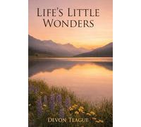 Life's Little Wonders