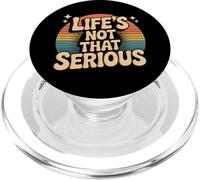 Life'S Not That Serious Humor Relajado y Relajado - PopSockets PopGrip para MagSafe