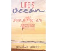 Life's Ocean: Journal of a First-Year Law Student