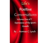 Life's Positive Conversations: Expressions of the Spirit's Growth