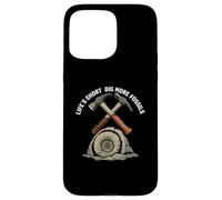 Life's Short Dig More Fossils Paleontology Hunter Geologist Carcasa para iPhone 15 Pro Max