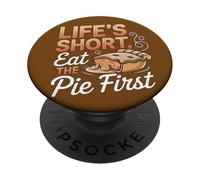 Life'S Short Eat Pie Primer Postre Humor PopSockets PopGrip Adhesivo