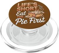Life'S Short Eat Pie Primer Postre Humor PopSockets PopGrip para MagSafe