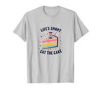 Lifes Short Eat The Cake Fun Postre Lover Camiseta, Hombre, Plata, S