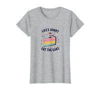 Lifes Short Eat The Cake Fun Postre Lover Camiseta, Mujer, Gris Jaspeado, XS