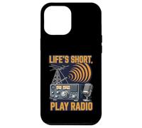 Life'S Short Play Radio Ham Amateur Operator Carcasa para iPhone 12 Pro MAX