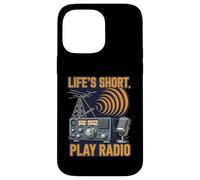 Life'S Short Play Radio Ham Amateur Operator Carcasa para iPhone 14 Pro MAX