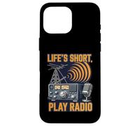 Life'S Short Play Radio Ham Amateur Operator Carcasa para iPhone 16 Pro MAX