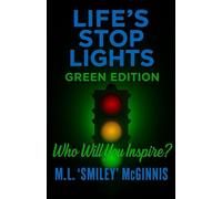 Life's Stop Lights - Green Edition: Who will you Inpsire?: 3