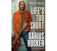 Life's Too Short: A Memoir