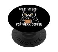 Life'S Too Short For Weak Coffee PopSockets PopGrip Adhesivo