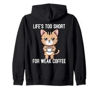 Life'S Too Short For Weak Coffee Sudadera con Capucha