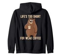 Life'S Too Short For Weak Coffee Sudadera con Capucha