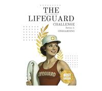Lifesaver Challenge Series 1: Onboarding - Fun Lifeguard Training & Team-Building Challenges (The Lifeguard Challenge)