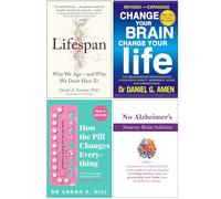 Lifespan, Change Your Brain Change Your Life, How the Pill Changes Everything, No Alzheimer's Smarter Brain Keto Solution 4 Books Collection Set