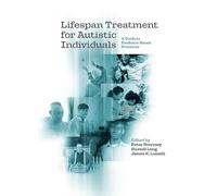 Lifespan Treatment for Autistic Individuals: A Guide to Evidence-Based Practices