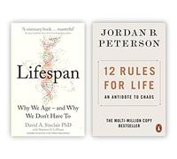 Lifespan Why We Age and Why We Don’t Have To By Dr David A. Sinclair & 12 Rules for Life An Antidote to Chaos By Jordan B. Peterson 2 books Collection Set