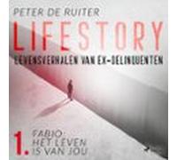 Lifestory; Levensverhalen Van Ex-delinquenten; Fabio: Het Leven Is Van Jou