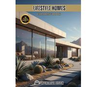 Lifestyle Homes: An Adult Coloring Book of Beautiful Houses for Relaxation and Creativity, 64 coloring pages
