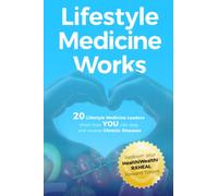 Lifestyle Medicine Works