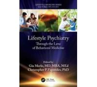 Lifestyle Psychiatry: Through the Lens of Behavioural Medicine: Through the Lens of Behavioral Medicine (Lifestyle Medicine)