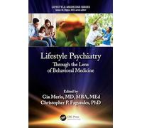 Lifestyle Psychiatry: Through the Lens of Behavioural Medicine (Lifestyle Medicine)