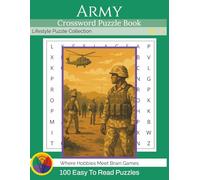 Lifestyle Puzzle Collection: Crossword - Army: 100 Large Print Crossword Puzzles for Adults and Seniors | Fun Clues, Relaxing Brain Games, and Solutions
