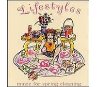 Lifestyles - Lifestyles: Music for Spring Cleaning