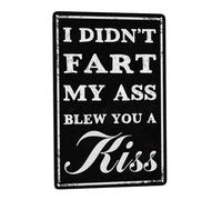 LifeWheel Divertido letrero de metal para decoración de pared, póster vintage de estaño con humor sarcástico para el hogar, oficina, bar, cocina y baño, cita divertida "I Didn't Fart My Ass Blew You A