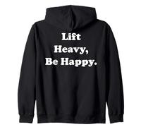 Lift Heavy Be Happy Positive Fitness Vibes Funny Saying Sudadera con Capucha