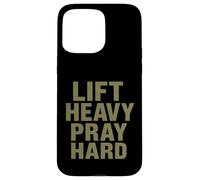 Lift Heavy Pray Hard - Faith Meets Fitness Carcasa para iPhone 15 Pro MAX