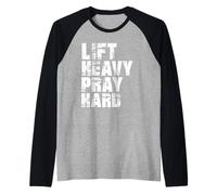 Lift Heavy Pray Hard, Gym Christian Gift for Christian Camiseta Manga Raglan