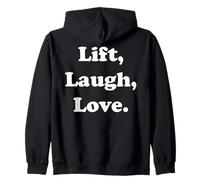 Lift, Laugh, Love Inspirational Fitness Quote Funny Saying Sudadera con Capucha