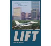Lift: Leadership That Soars Above and Beyond